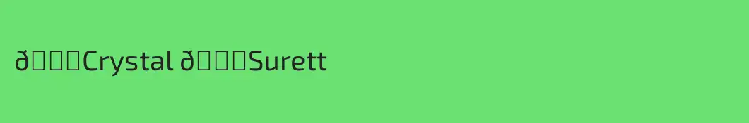 💕Crystal 💕Surett